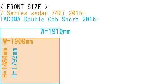 #7 Series sedan 740i 2015- + TACOMA Double Cab Short 2016-